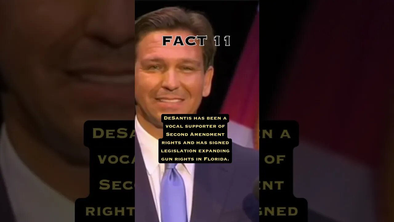 Fact 11 about Ron Desantis