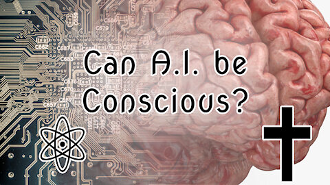 Can A.I. be Conscious? Let me Explain |✝⚛