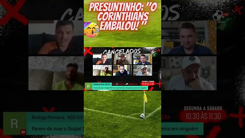 Presuntinho: "Corinthians embalou!" #shorts #shortsvideo #shortsviral #corinthians #paulistão #short