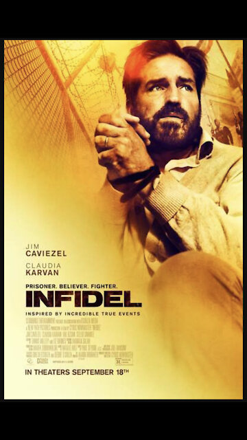 Infidel a must see movie!