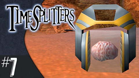 TimeSplitters (part 7) | 2020 Planet-X