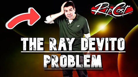 RIPCAST - The Ray DeVito Problem