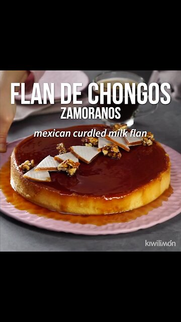 Chongos Zamoranos Flan