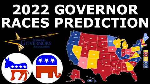 REPUBLICANS GAIN SEATS? - 2022 Gubernatorial Races Prediction (February 1, 2021)