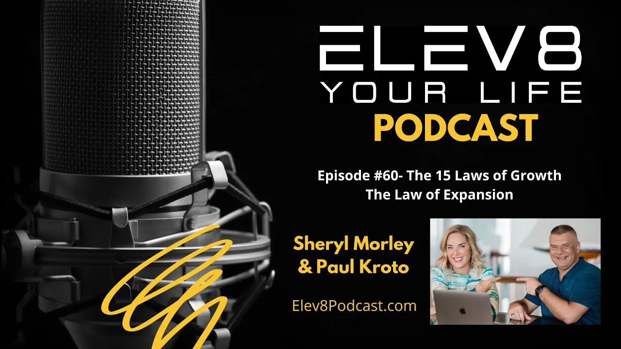 Podcast #60- The 15 Laws of Growth... The Law of Expansion