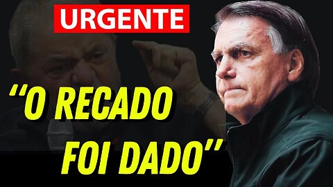 O “RECADO FOI DADO” LULA SUSPEITO NÚMERO 1