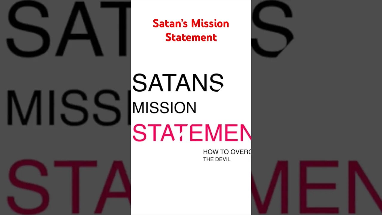 Unveiling Satan's Mission Statement: Isaiah 14:12-14