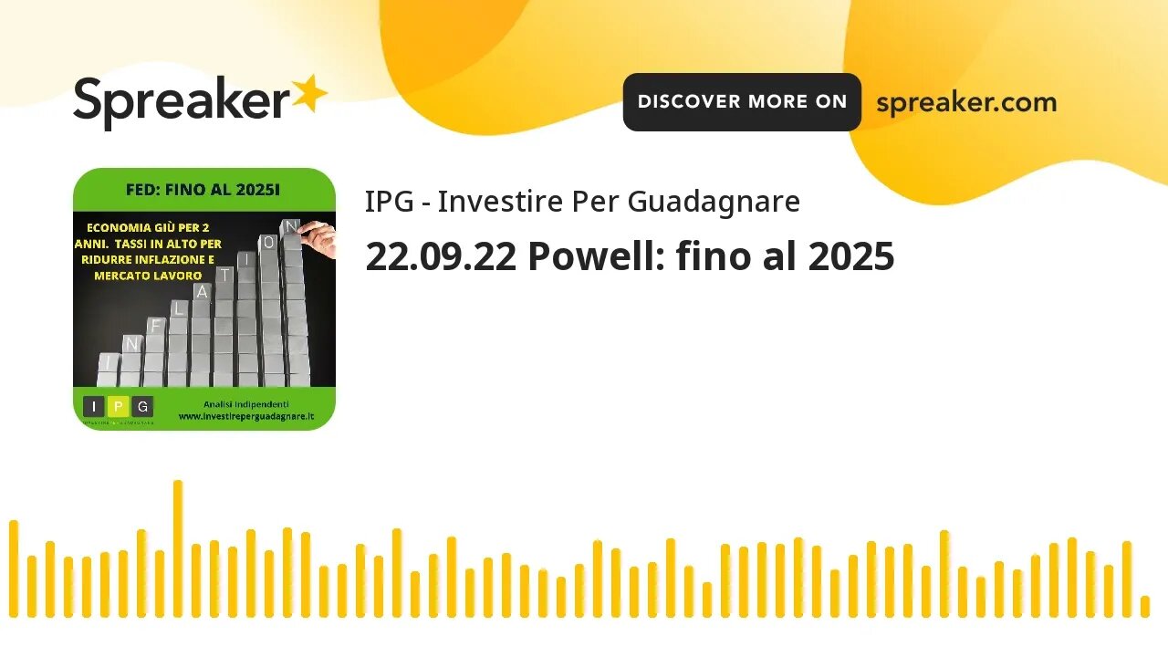 22.09.22 Powell: fino al 2025