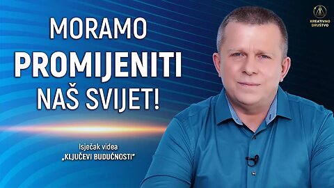 Moramo promijeniti naš svijet
