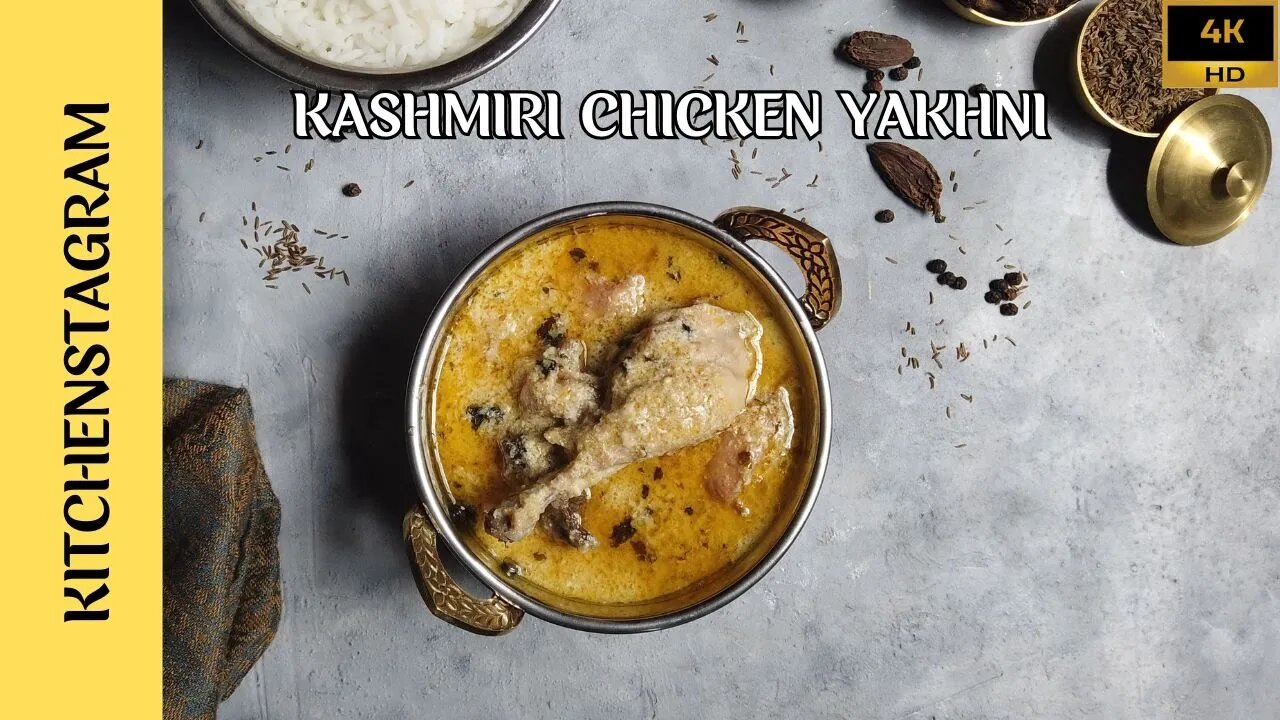 Kashmiri Style Chicken Yakhni | Kashmiri Style Kokur Yakhni | Kokar Yakhni | Kitchenstagram