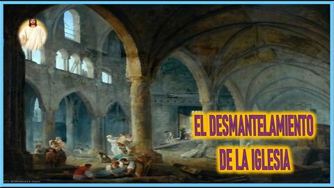 MENSAJE DE JESUCRISTO REY A SHELLEY ANNA - EL DESMANTELAMIENTO DE LA IGLESIA