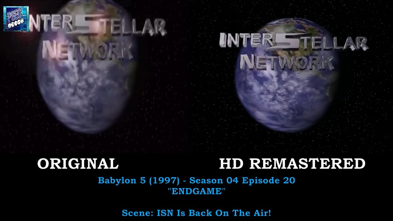 PSECmedia Edit - Babylon 5 Classic vs Remaster - ISN Is Back On The Air [hd 720p]