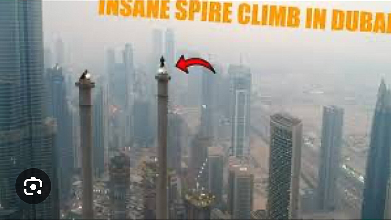 15 - Crazy Spire Climb in Dubai
