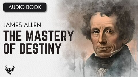 💥 JAMES ALLEN ❯ The Mastery of Destiny ❯ AUDIOBOOK 📚