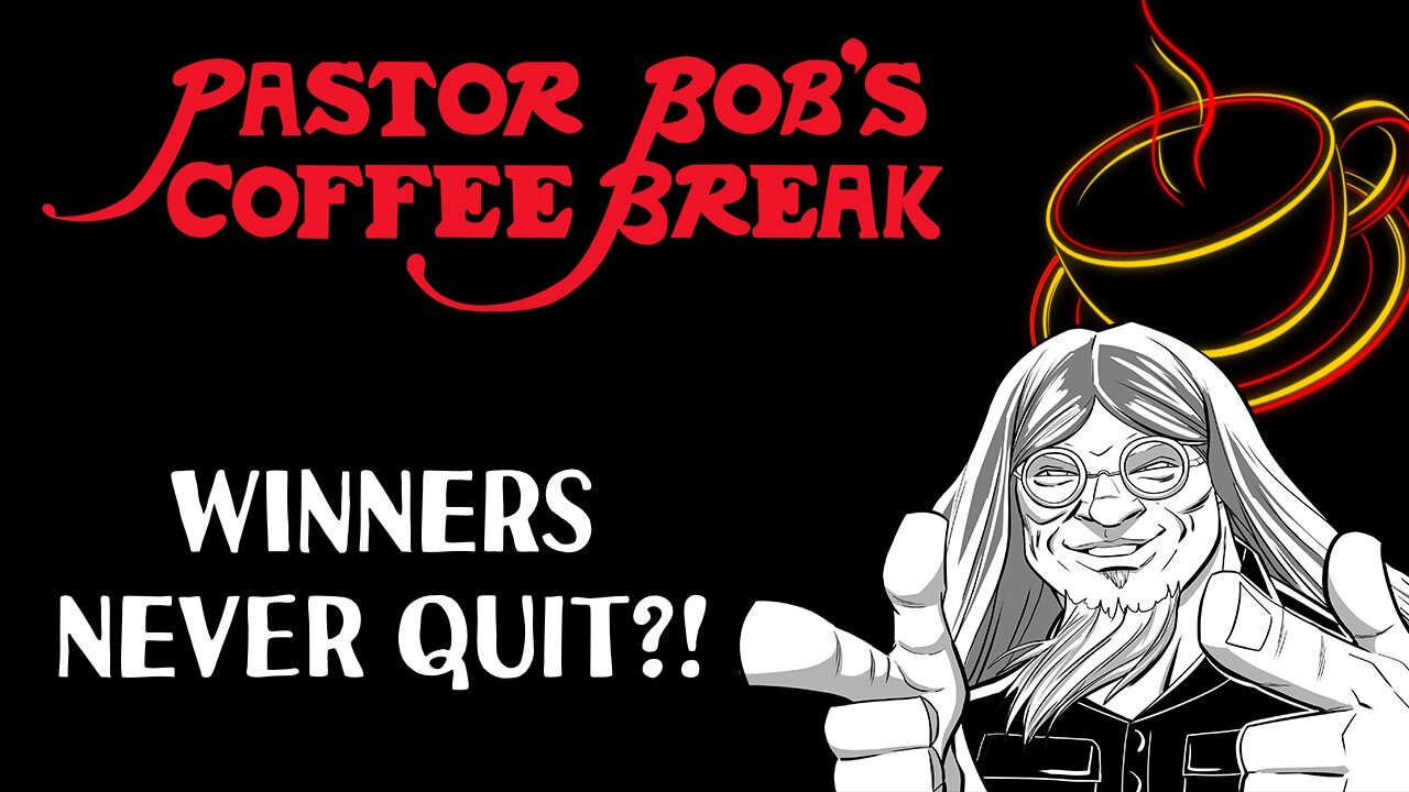 WINNERS NEVER QUIT?!