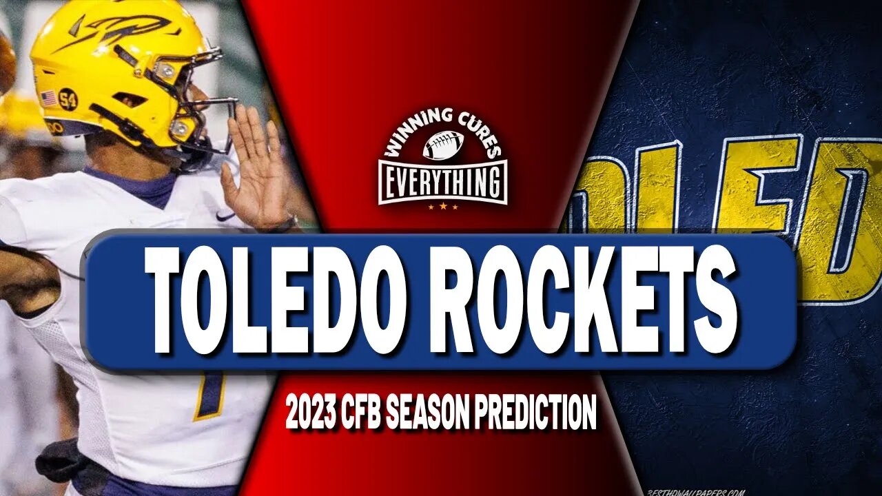 Toledo Rockets 2023 College Football Season Predictions