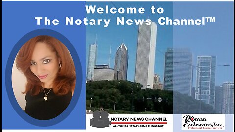 Welcome to the Notary News Channel™