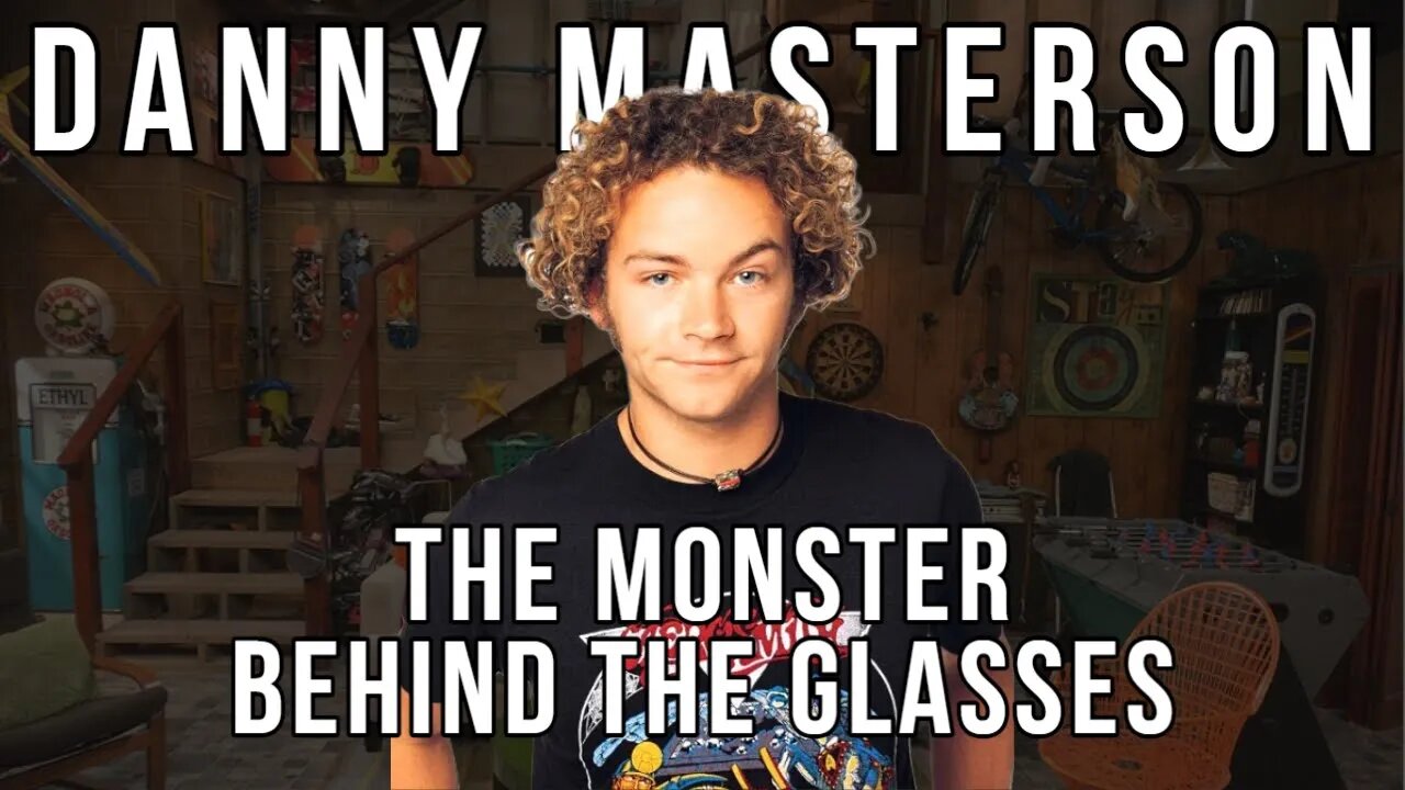 Hyde's Dark Secrets: The Rise and Fall of Danny Masterson