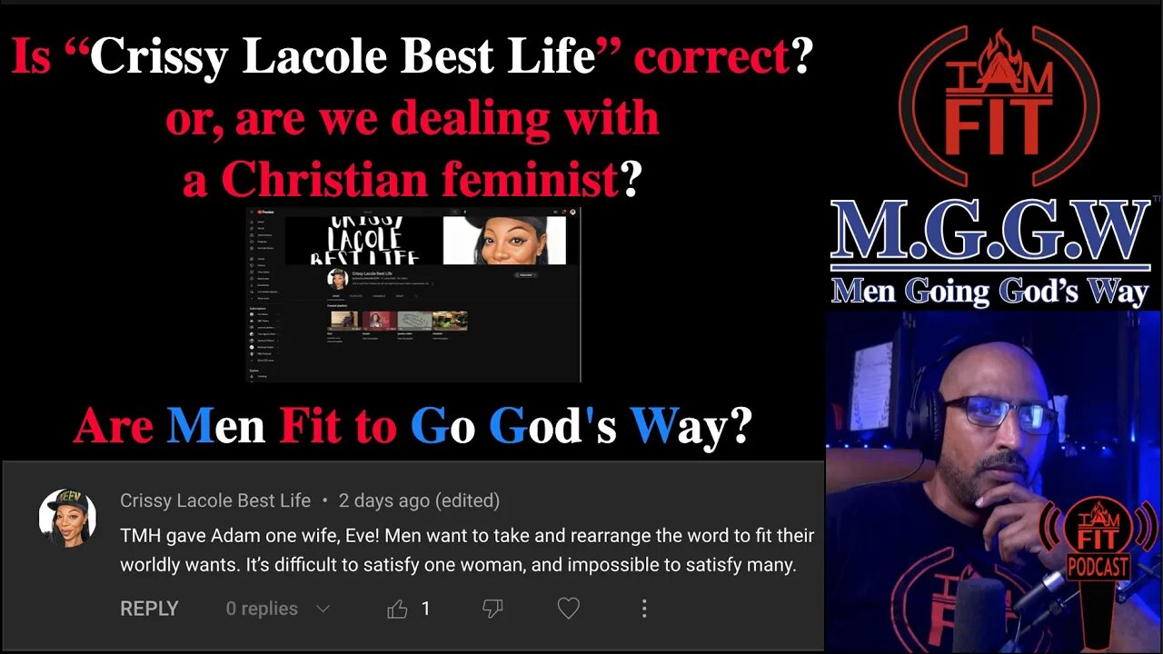 IAMFITPodcast#065: Is Crissy Lacole Best Life correct? or, are we dealing with a Christian feminist?