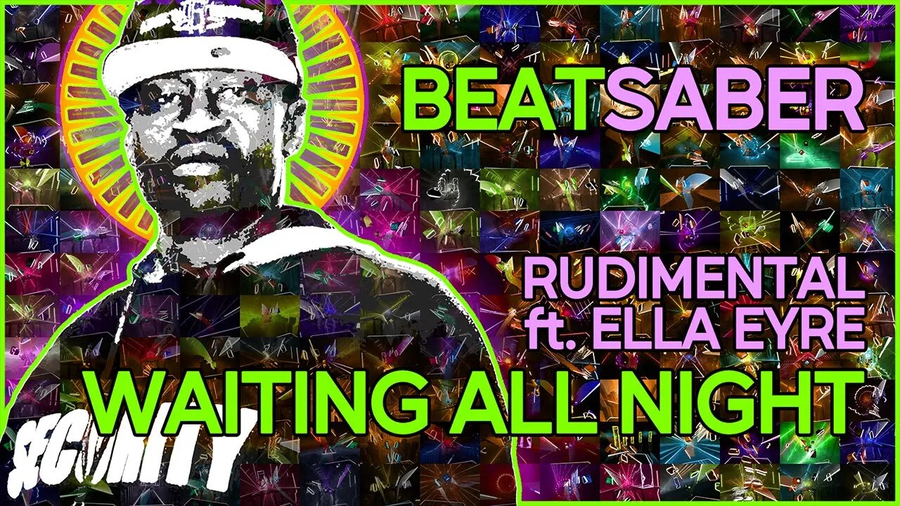 (beat saber) rudimental ft. ella eyre - waiting all night [electronic mixtape]