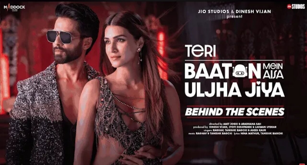 Making Of Teri Baaton Mein Aisa Uljha Jiya (Title Track): Shahid Kapoor, Kriti Sanon