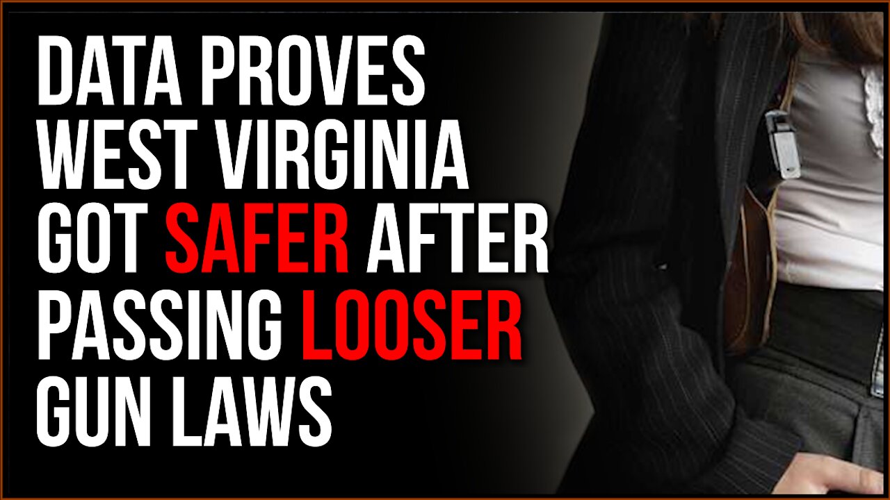 Data PROVES Gun Ownership Law Changes Made West Virginia SAFER