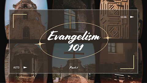 Evangelism Class Pt.1