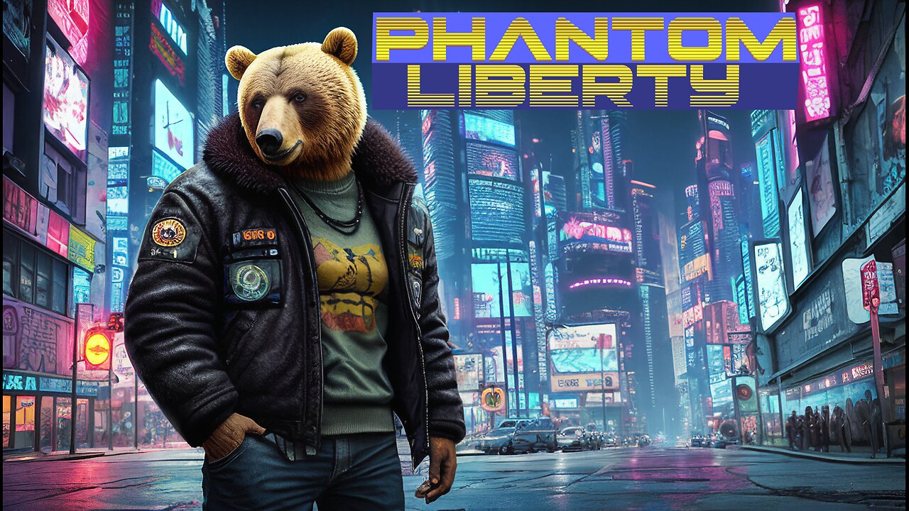 Phantom Liberty Pt.1 Round 2 with LittleBear