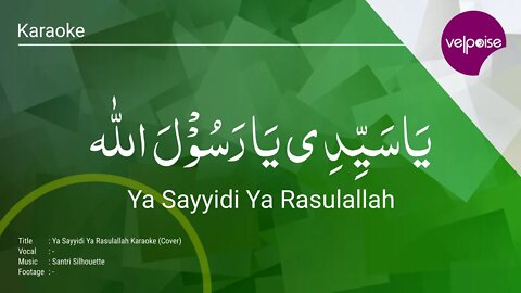 Karaoke Ya Sayyidi Ya Rasulallah Lirik Arab dan Latin