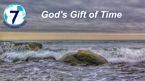 God's Gift of Time