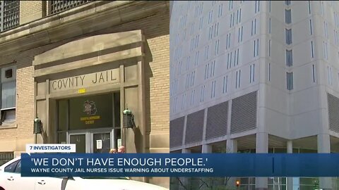 'We don’t have enough people.' Wayne County jail nurses warn of understaffing