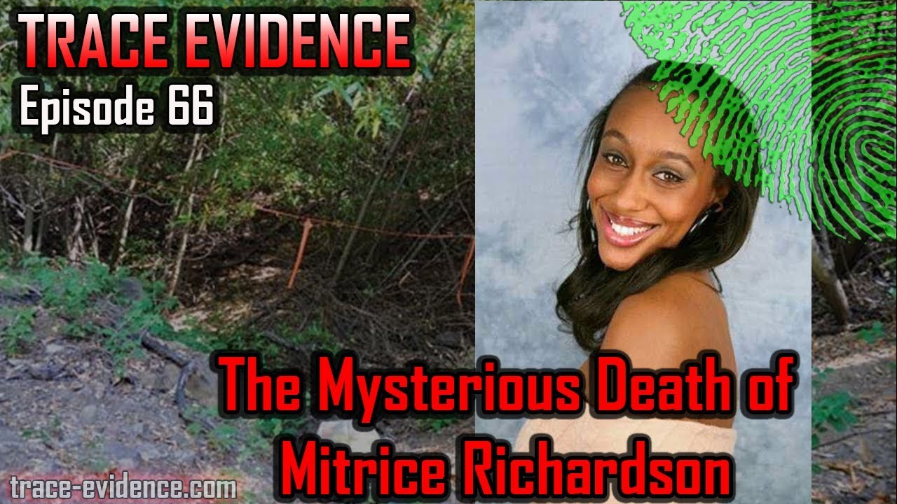 066 - The Mysterious Death of Mitrice Richardson