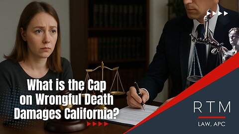 What is the Cap on Wrongful Death Damages California?