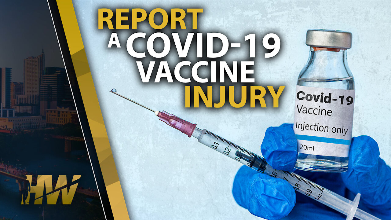 REPORT A COVID-19 VACCINE INJURY