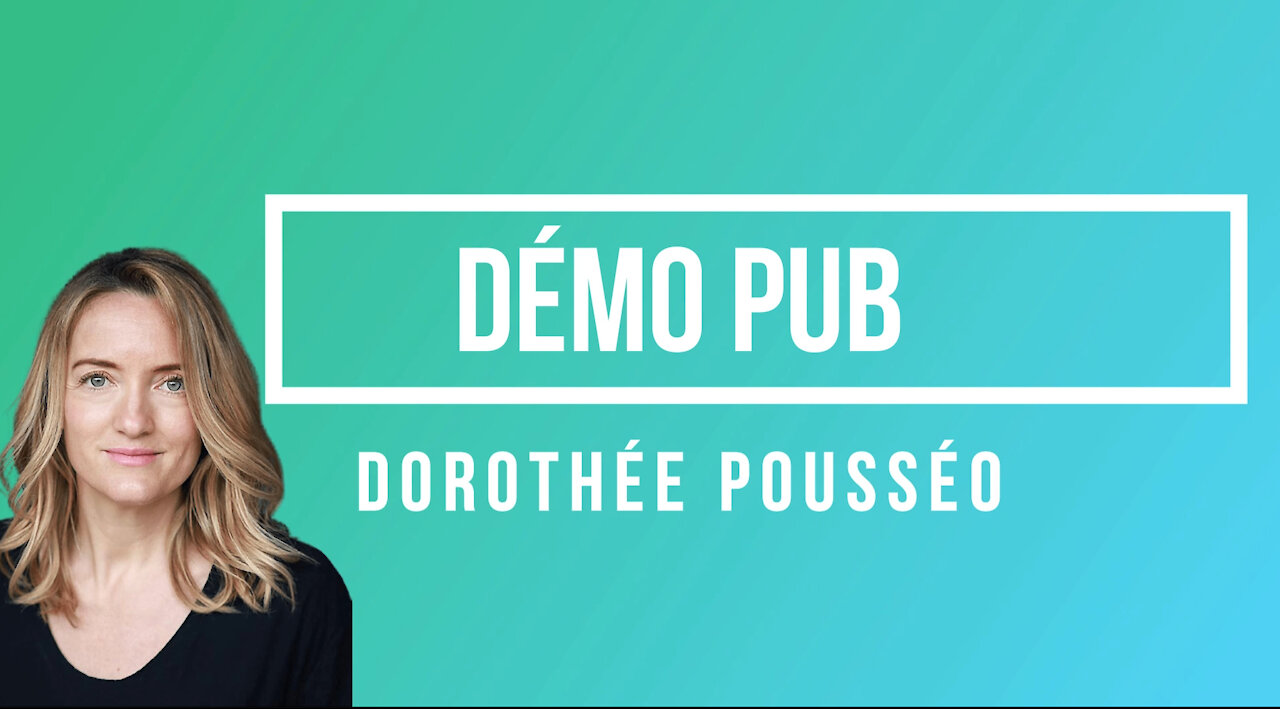 Dorothée Pousséo démo Publicité