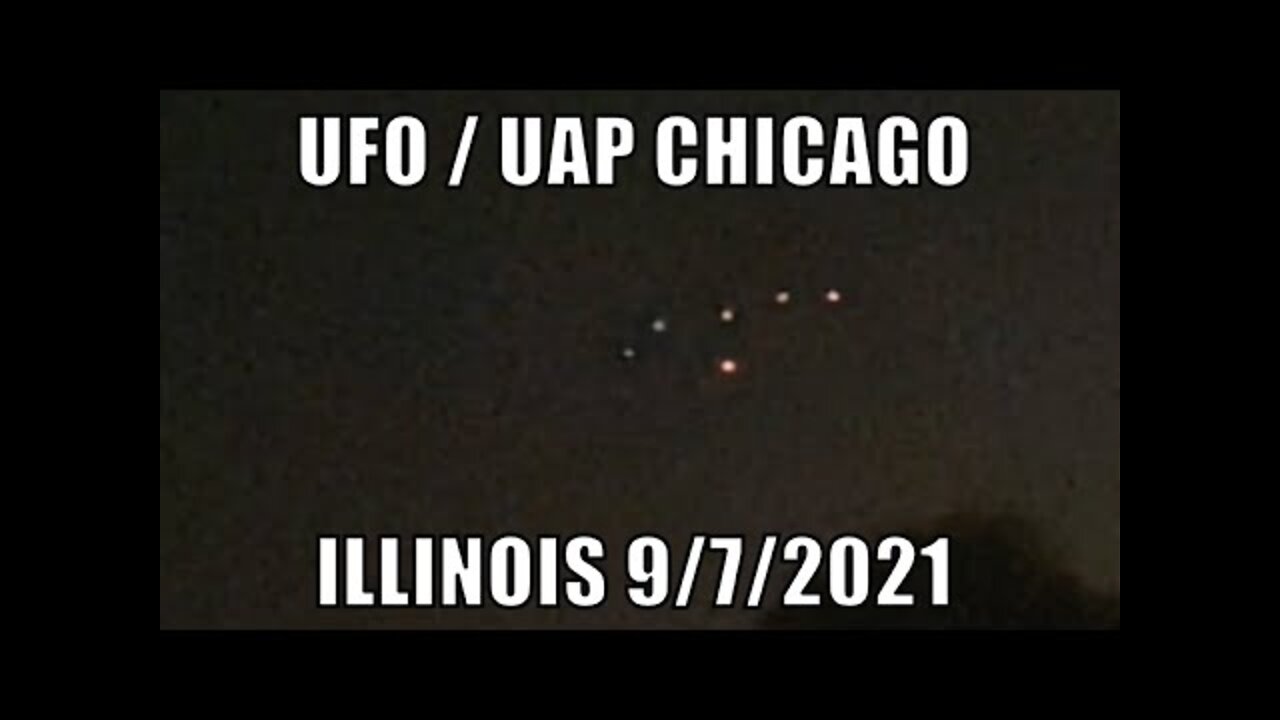 Multiple UFO/UAP sighting over Chicago, Illinois on September 9th 2021 - [09/08/2021]