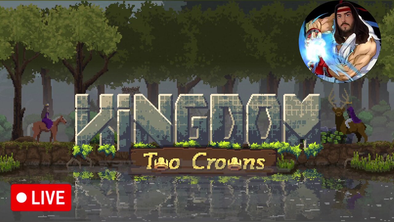 🔴LIVE - KINGDOMS: TWO CROWNS - PAUL HADOUKEN & DABZILLA - SHOGUN DLC