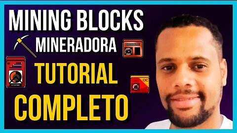 [ MINING BLOCKS ] Mineradora Free Tutorial Completo e Atualizado - Comece Agora