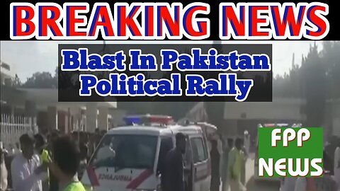 At least 40 killed in Pakistan blast at political rally