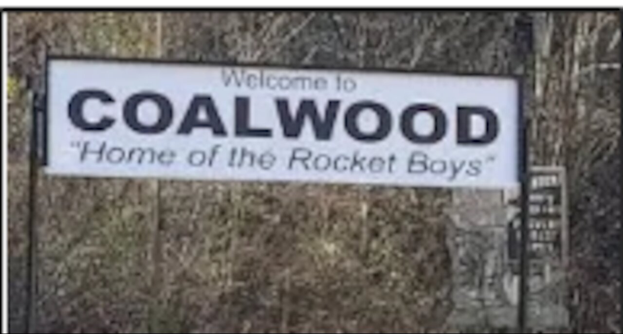 CoalWood, WV: Home of the RocketBoys