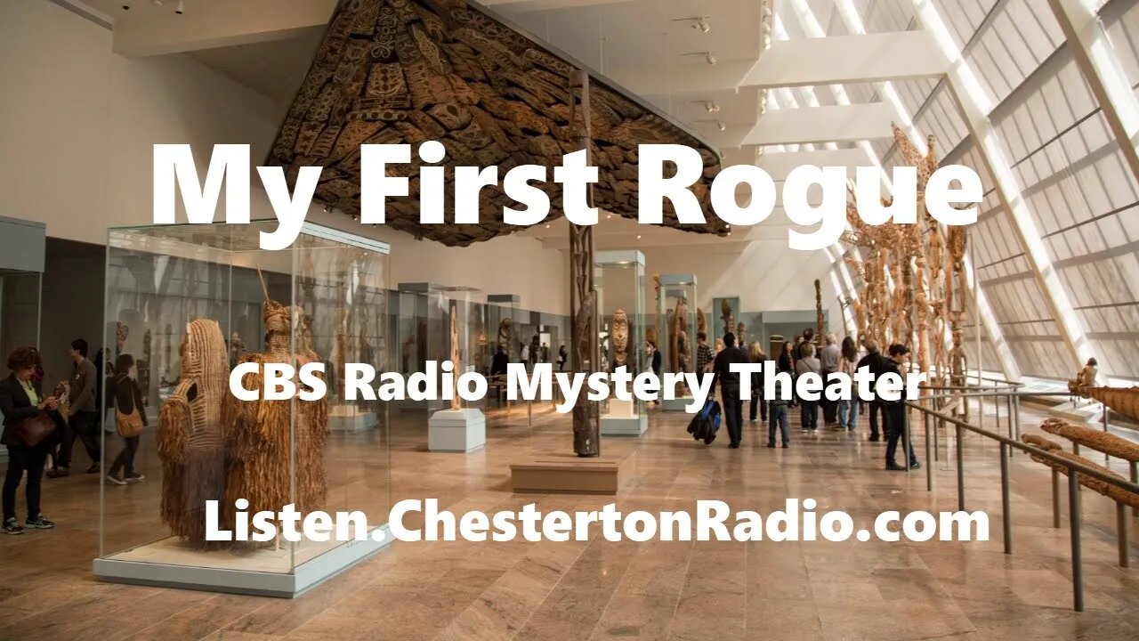 My First Rogue - CBS Radio Mystery Theater