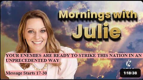 Julie Green subs YOUR ENEMIES ARE READY TO STRIKE THIS NATION IN AN UNPRECEDENTED WAY