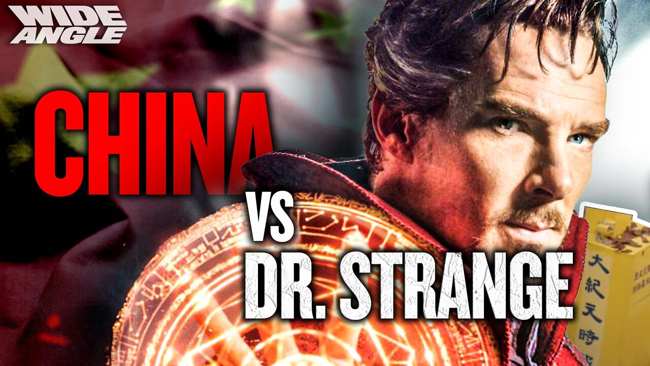 Dr. Strange in China–Censorship Bloc of Madness | The Wide Angle