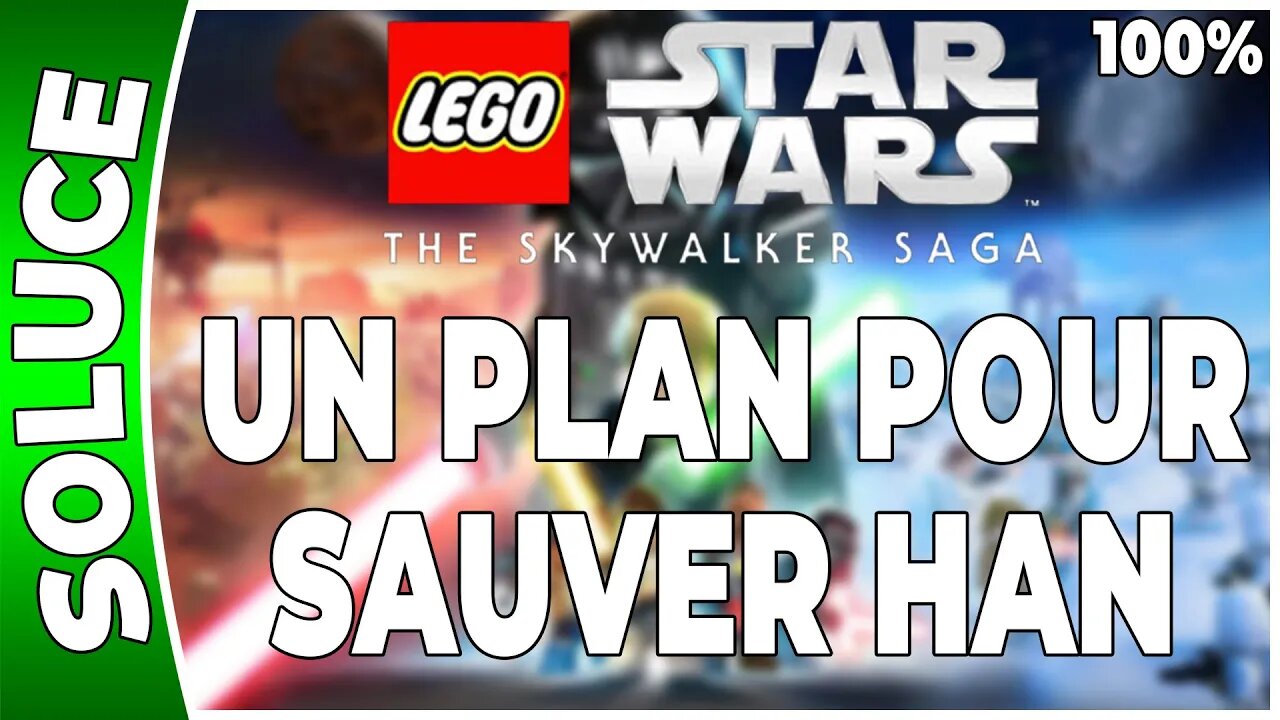 LEGO Star Wars : La Saga Skywalker - UN PLAN POUR SAUVER HAN - 100% - Minikits et défis [FR PS5]