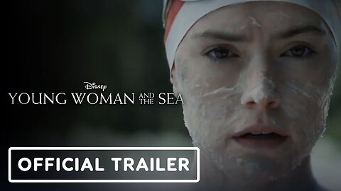 Young Woman and the Sea - Official Trailer