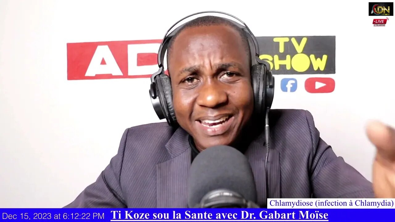 Ti Koze sou la Sante avec Dr. Gabart Moïse Chlamydiose (infection à Chlamydia)