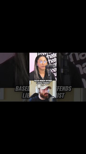 Based woman offends liberal feminist