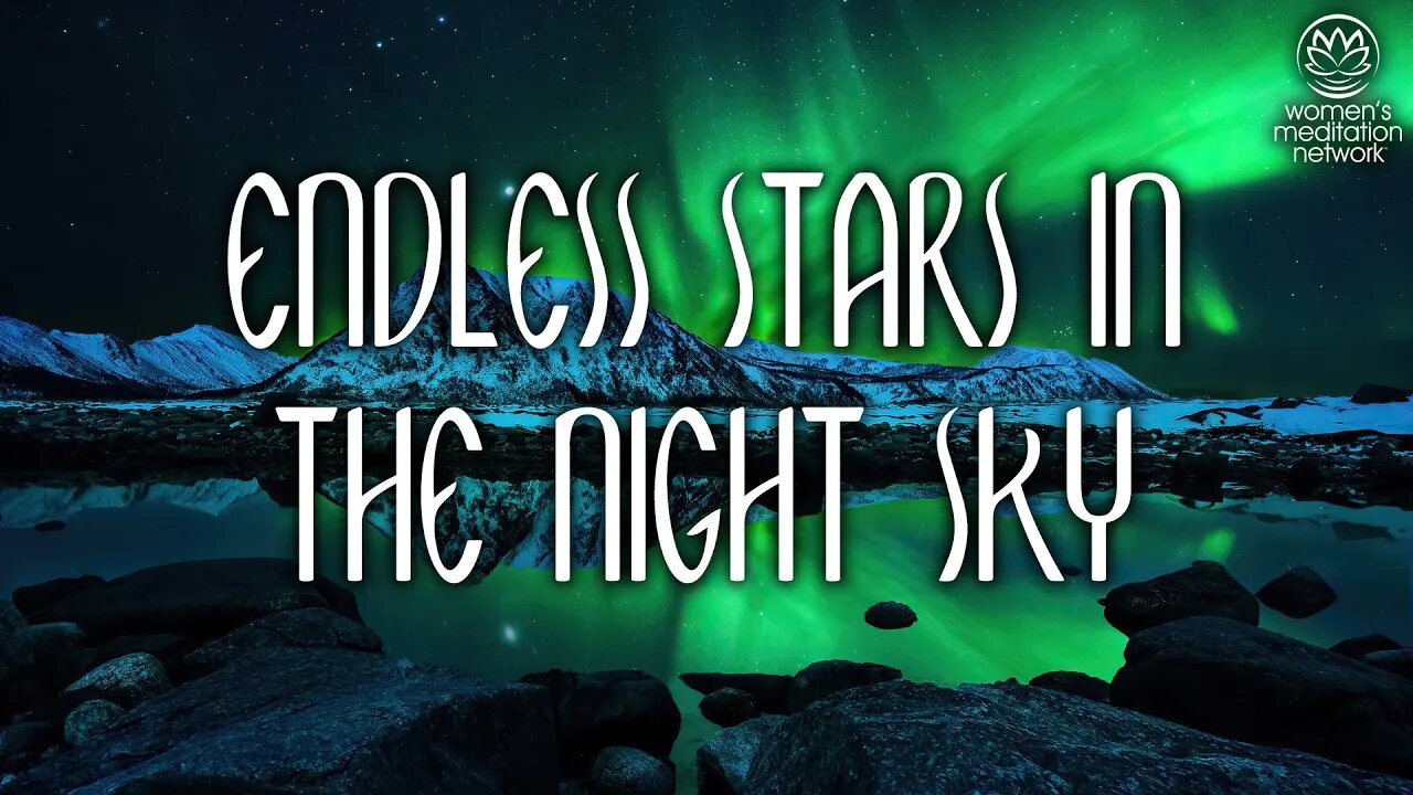 Endless Stars In The Night Sky // Sleep Meditation for Women