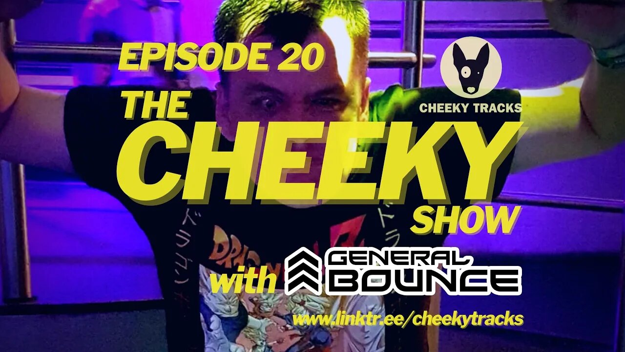 The Cheeky Show with General Bounce #20: November 2022