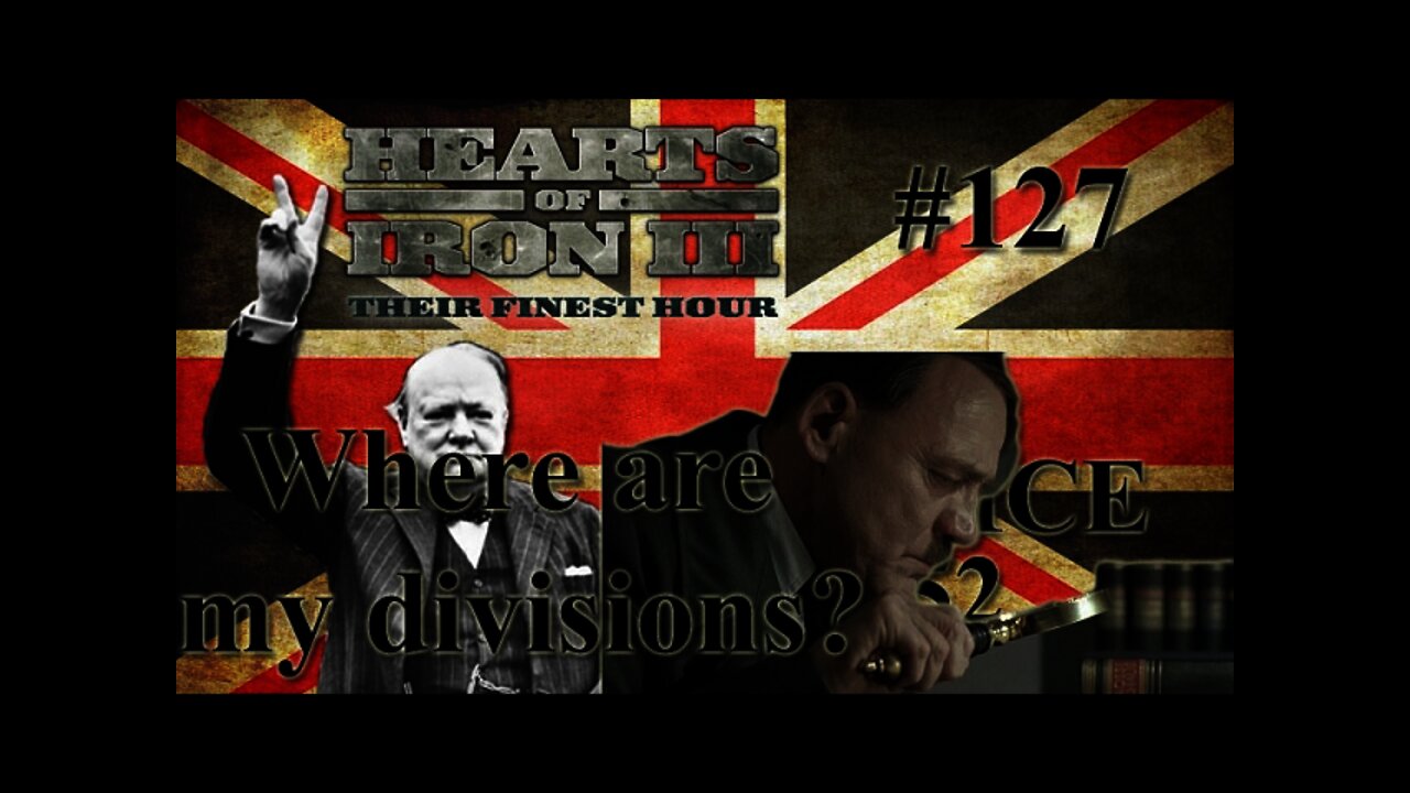 Let's Play Hearts of Iron 3: Black ICE 8 - 127 (Britain)